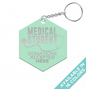 Medical Student Donations Accepted Here Hexagon Keychain